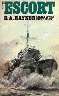 Book cover of Escort - The Battle of the Atlantic by RAYNER, D. A. & ROSKILL, Captain S. W. (ed.)